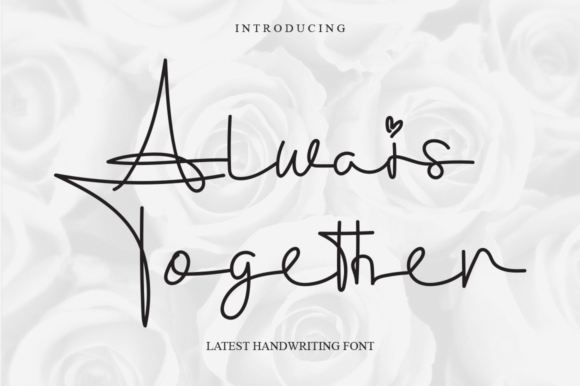 Always Together: A Dainty Handwritten Font Review