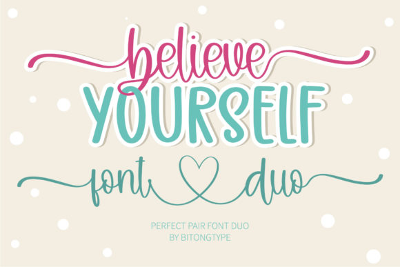 Believe Yourself: A Handwritten Font for Web Design