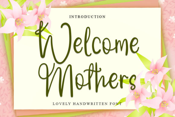 Welcome Mothers: A Graceful Script Font for Thoughtful Editorial Design